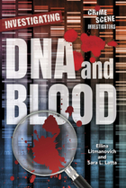 Investigating DNA and Blood, ed. , v. 
