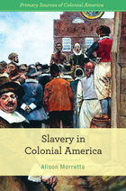 Slavery in Colonial America, ed. , v. 
