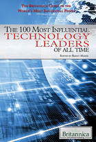 The 100 Most Influential Technology Leaders of All Time, ed. , v. 