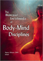 The Illustrated Encyclopedia of Body-Mind Disciplines, ed. , v. 