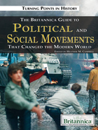 The Britannica Guide to Political Science and Social Movements That Changed the Modern World, ed. , v. 