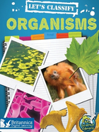 Let's Classify Organisms, ed. , v. 