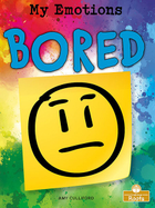 Bored, ed. , v. 