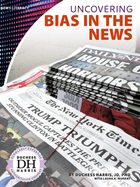 Uncovering Bias in the News, ed. , v. 