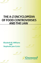 The A-Z Encyclopedia of Food Controversies and the Law, ed. , v. 