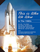 This Is Who We Were: In the 1980s, ed. , v. 