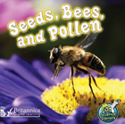 Seeds, Bees, and Pollen, ed. , v. 