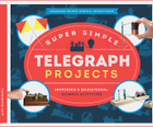 Super Simple Telegraph Projects, ed. , v. 