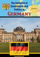 The Evolution of Government and Politics in Germany, ed. , v. 