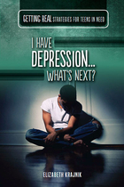 I Have Depression...What's Next?, ed. , v. 