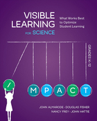 Visible Learning for Science, Grades K-12, ed. , v. 