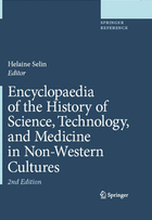 Encyclopaedia of the History of Science, Technology, and Medicine in Non-Western Cultures, ed. 2, v. 