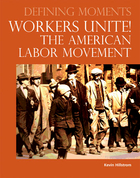 Worker's Unite! The American Labor Movement, ed. , v. 