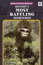 History's Most Baffling Sightings, ed. , v. 