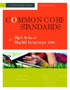 Common Core Standards for High School English Language Arts, ed. , v. 