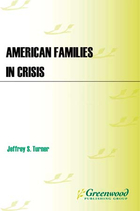 American Families in Crisis, ed. , v. 