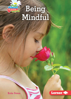 Being Mindful, ed. , v. 