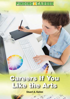 Careers If You Like the Arts, ed. , v. 