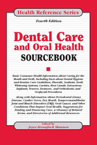 Dental Care and Oral Health Sourcebook, ed. 4, v. 