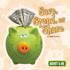 Save, Spend, or Share, ed. , v. 