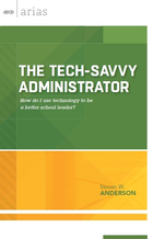 The Tech-Savvy Administrator, ed. , v. 