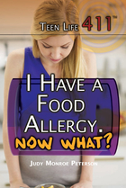 I Have a Food Allergy. Now What?, ed. , v. 
