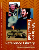 War in the Persian Gulf Reference Library, ed. , v. 