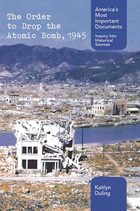 The Order to Drop the Atomic Bomb, 1945, ed. , v. 