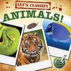 Let's Classify Animals!, ed. , v. 