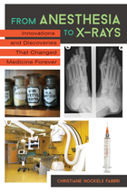 From Anesthesia to X-Rays, ed. , v. 