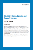 Disability Rights, Benefits, and Support Services Sourcebook, ed. 2, v. 