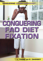 Conquering Fad Diet Fixation, ed. , v. 