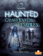 Haunted Graveyards and Temples, ed. , v. 