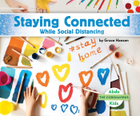 Staying Connected While Social Distancing, ed. , v. 