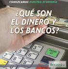 ¿Qué son el dinero y los bancos? (What Are Money and Banks?), ed. , v. 