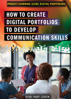 How to Create Digital Portfolios to Develop Communication Skills, ed. , v. 